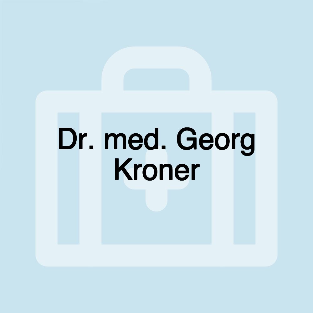 Dr. med. Georg Kroner