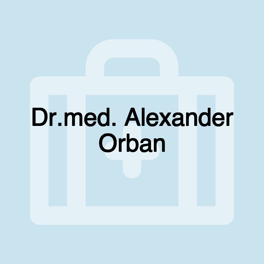 Dr.med. Alexander Orban