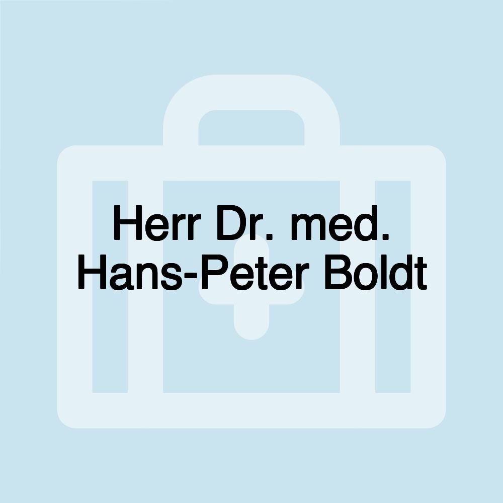 Herr Dr. med. Hans-Peter Boldt