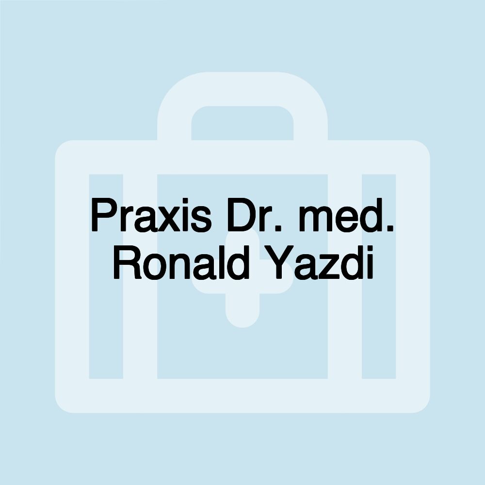 Praxis Dr. med. Ronald Yazdi