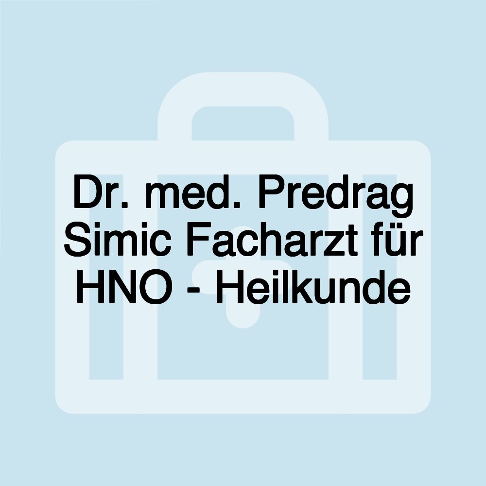 Dr. med. Predrag Simic Facharzt für HNO - Heilkunde