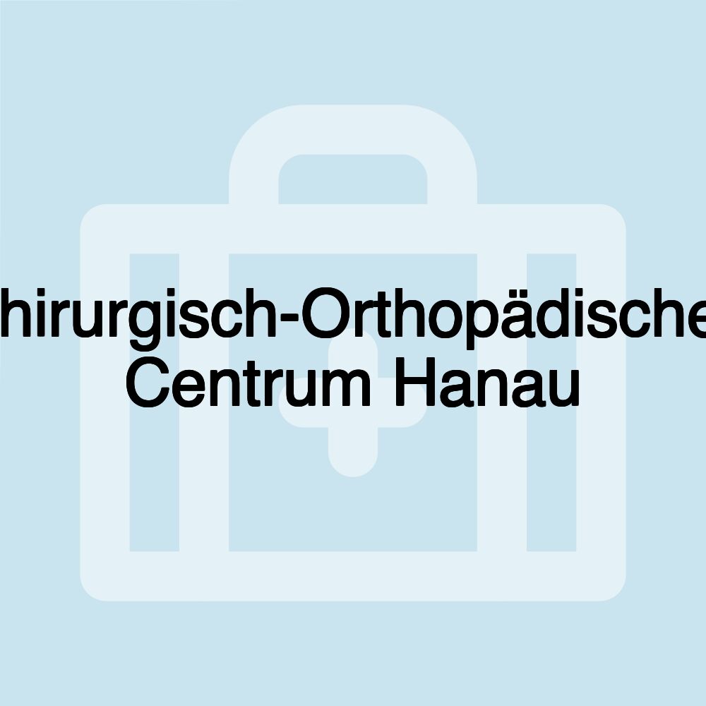 Chirurgisch-Orthopädisches Centrum Hanau