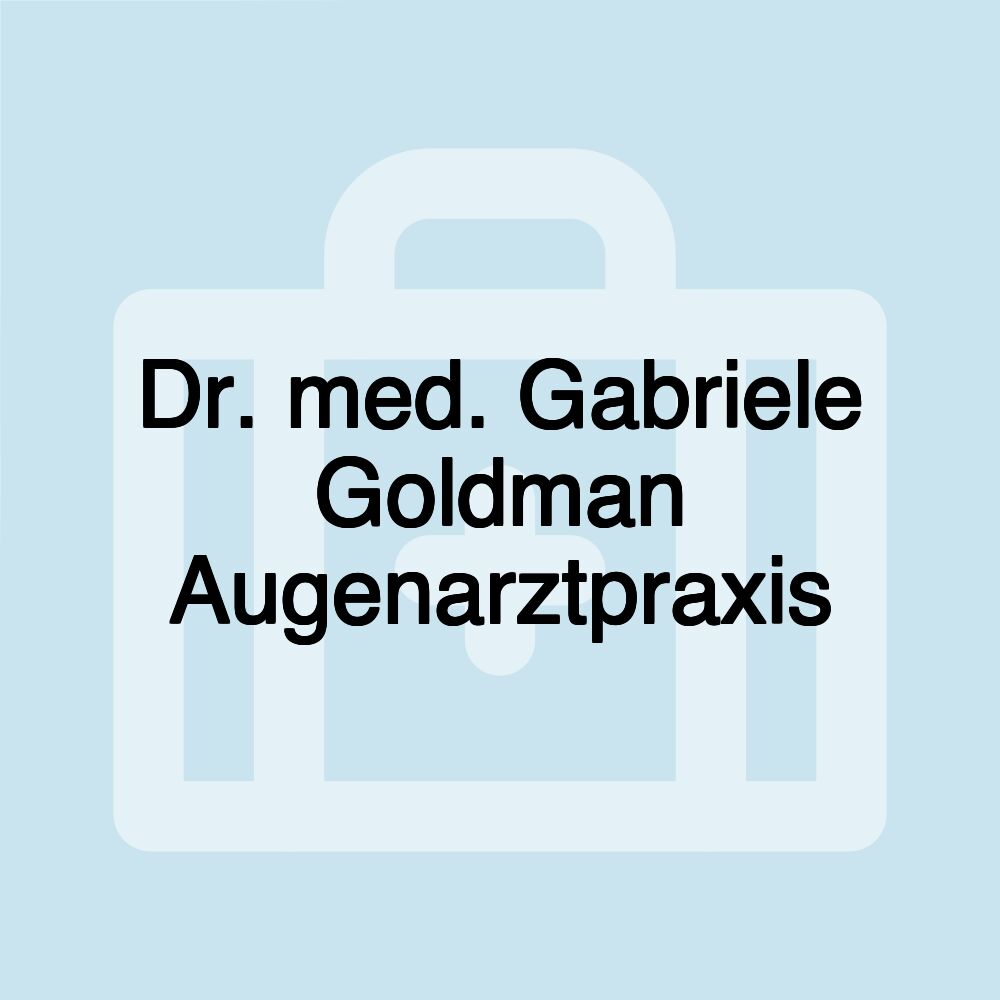 Dr. med. Gabriele Goldman Augenarztpraxis