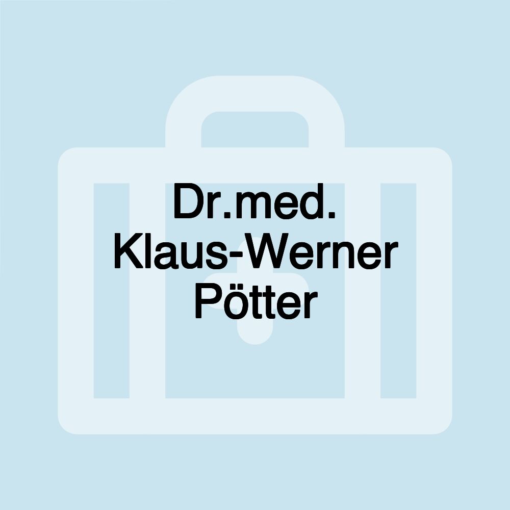 Dr.med. Klaus-Werner Pötter