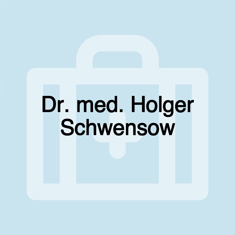 Dr. med. Holger Schwensow