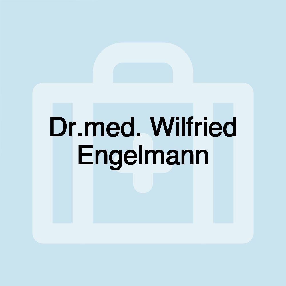 Dr.med. Wilfried Engelmann