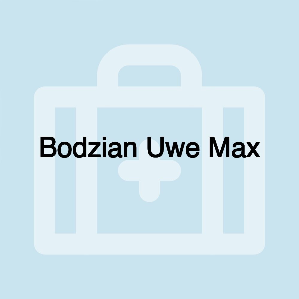 Bodzian Uwe Max