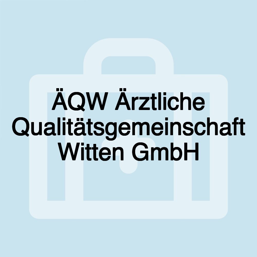 ÄQW Ärztliche Qualitätsgemeinschaft Witten GmbH