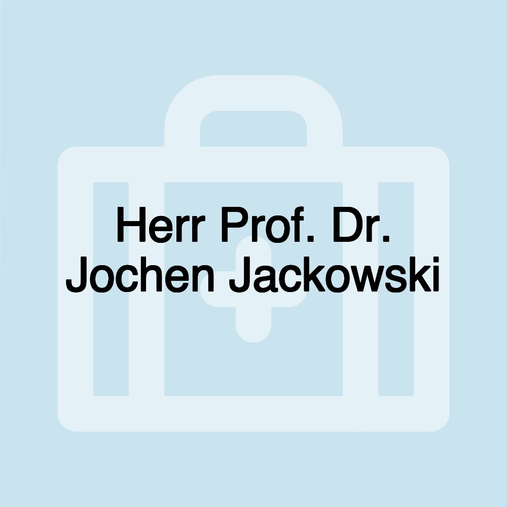 Herr Prof. Dr. Jochen Jackowski