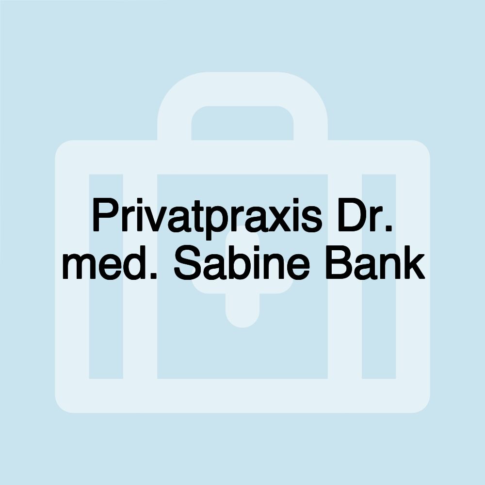 Privatpraxis Dr. med. Sabine Bank