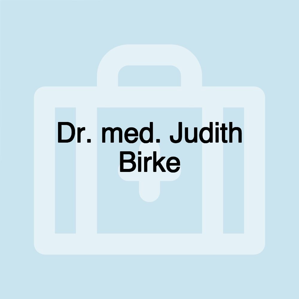 Dr. med. Judith Birke