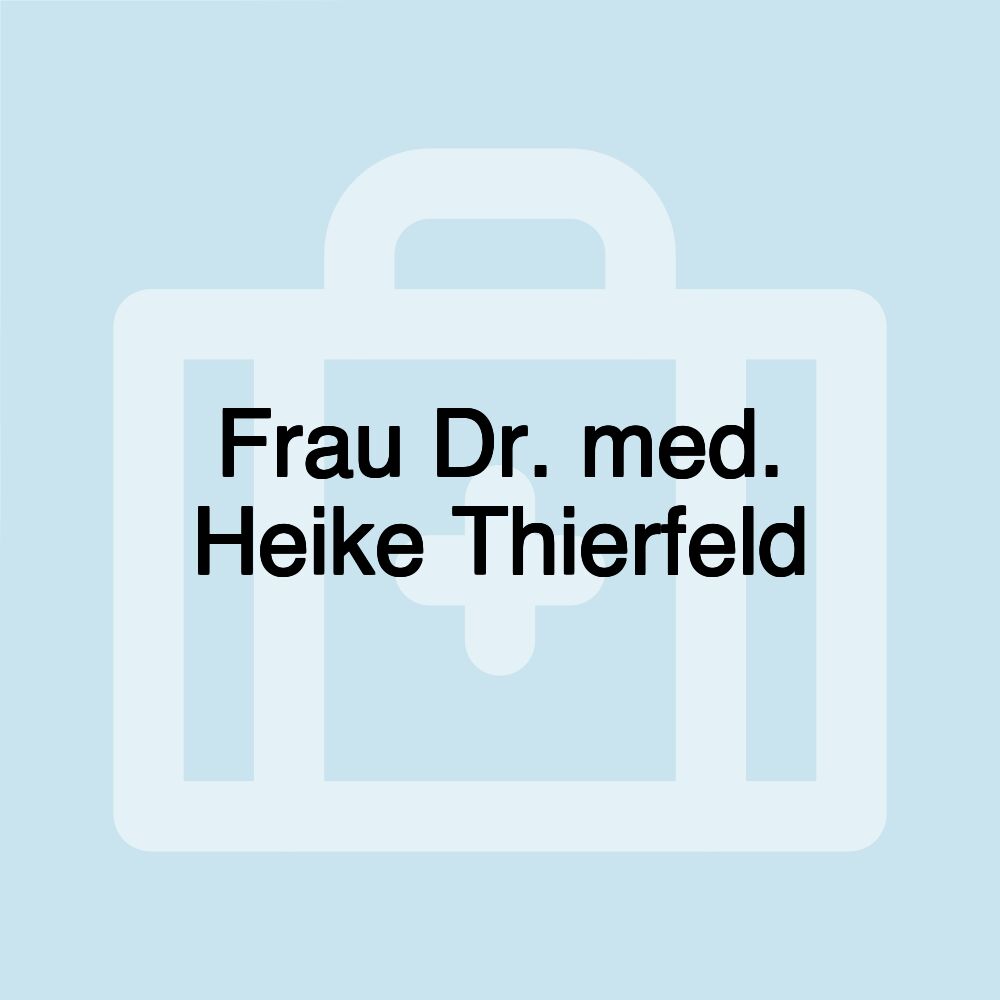 Frau Dr. med. Heike Thierfeld