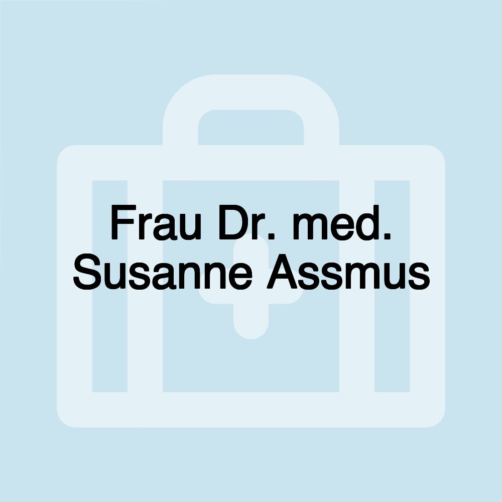 Frau Dr. med. Susanne Assmus