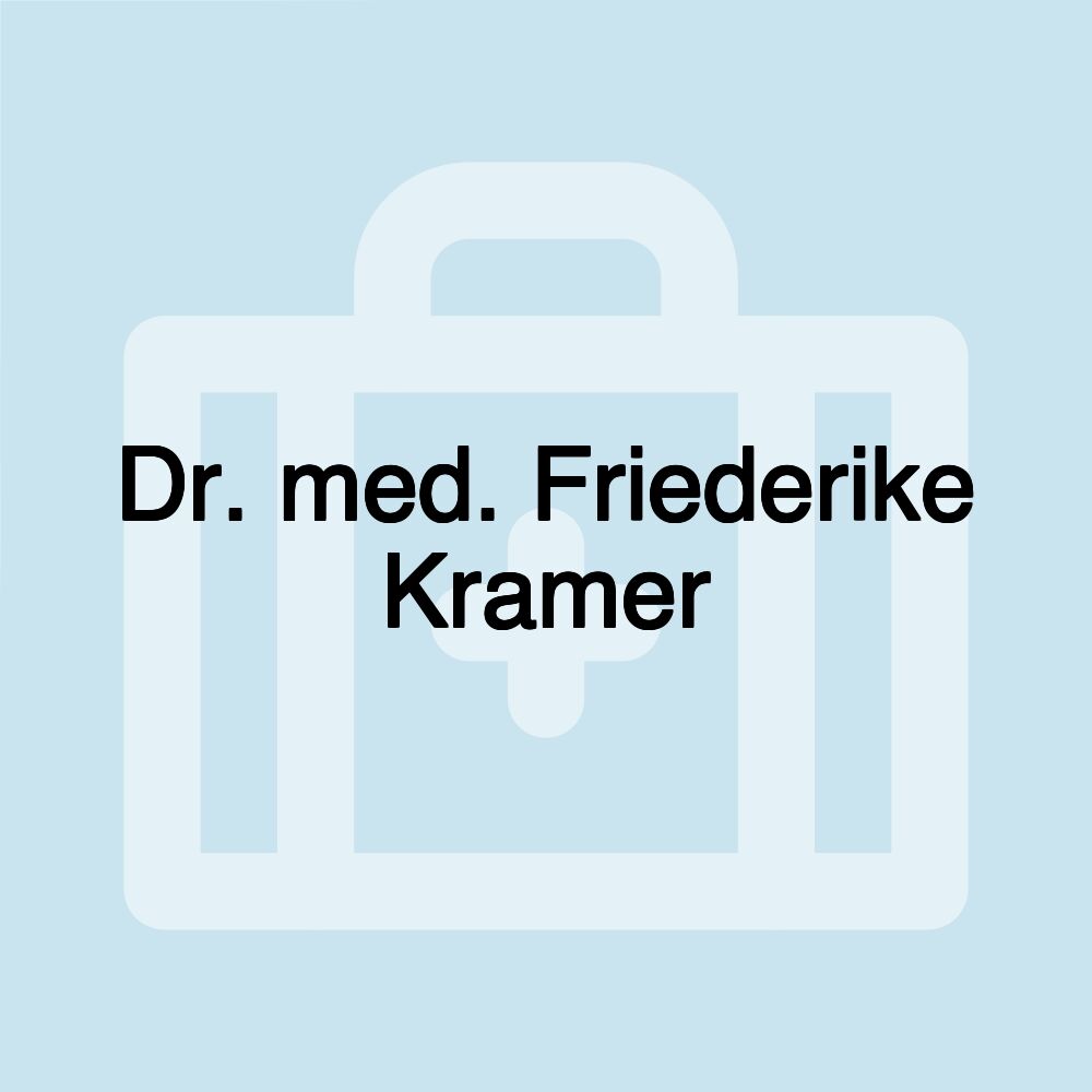 Dr. med. Friederike Kramer