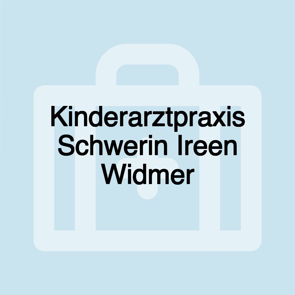 Kinderarztpraxis Schwerin Ireen Widmer