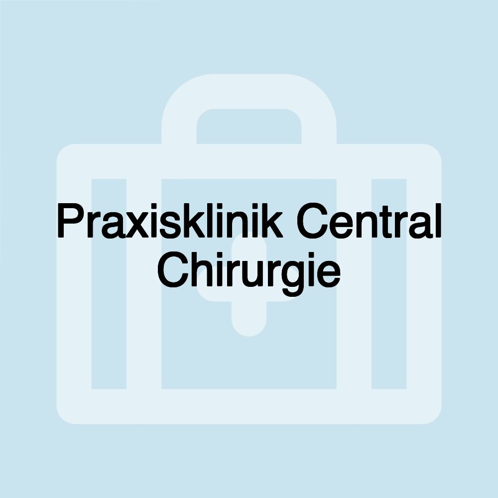 Praxisklinik Central Chirurgie