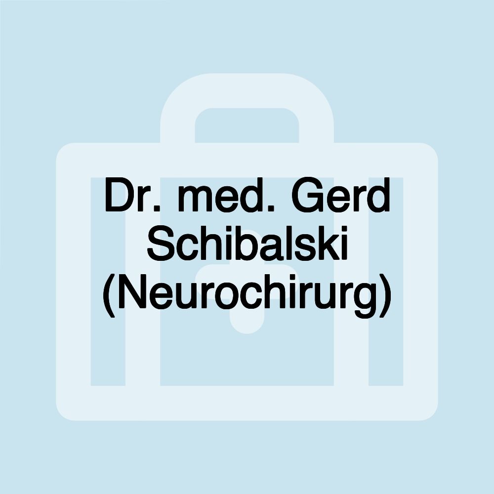 Dr. med. Gerd Schibalski (Neurochirurg)