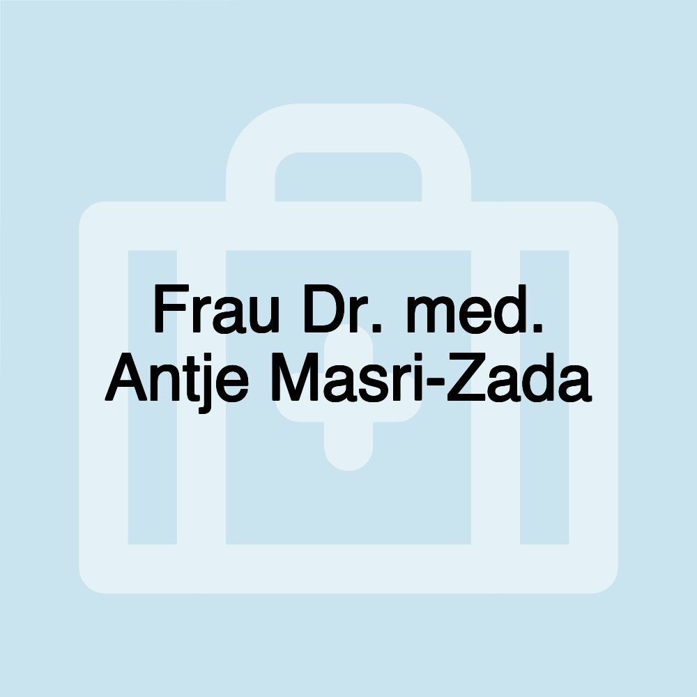 Frau Dr. med. Antje Masri-Zada