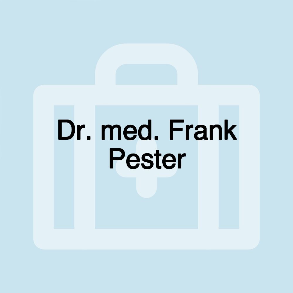 Dr. med. Frank Pester