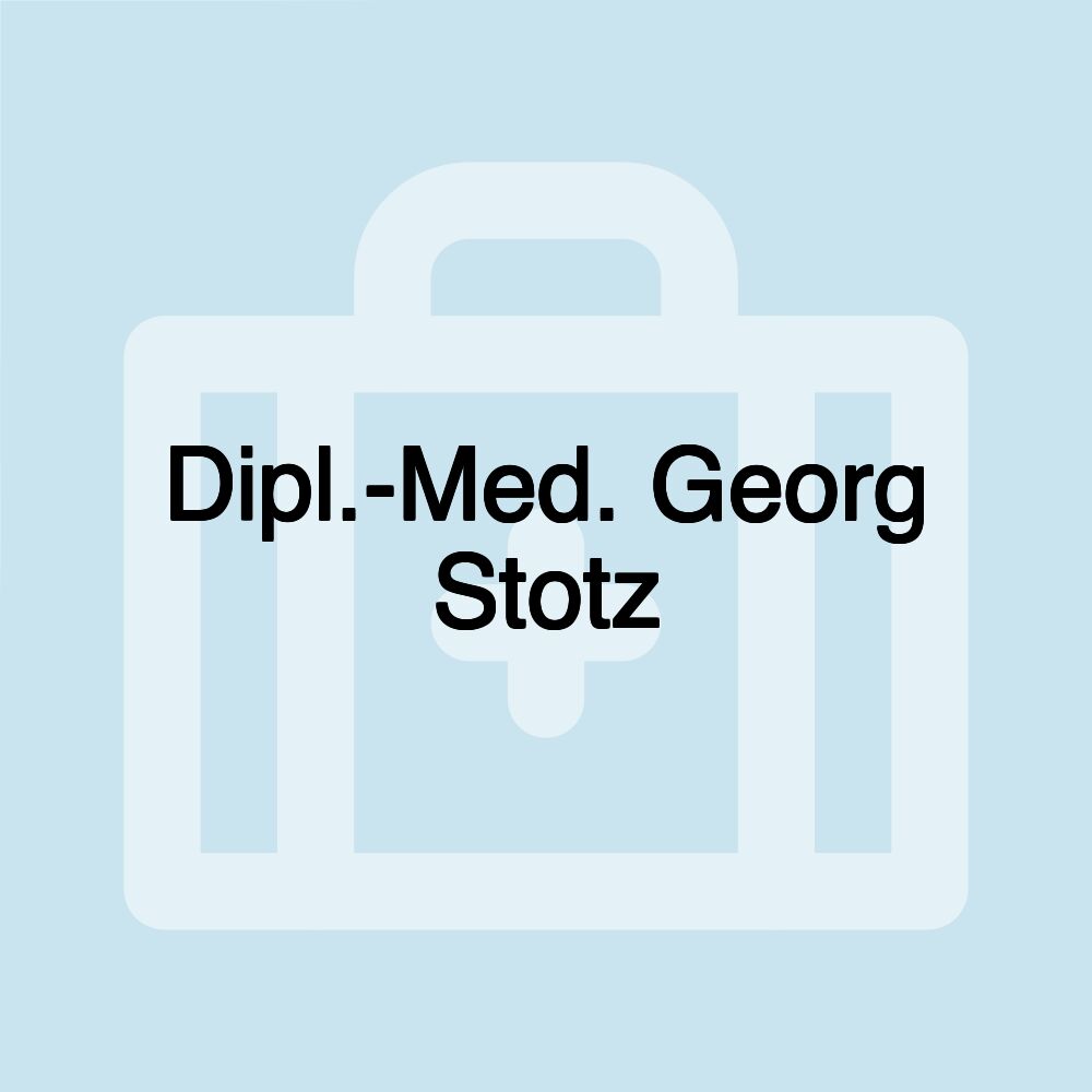 Dipl.-Med. Georg Stotz