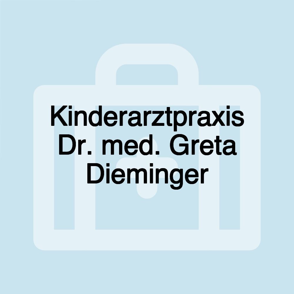 Kinderarztpraxis Dr. med. Greta Dieminger