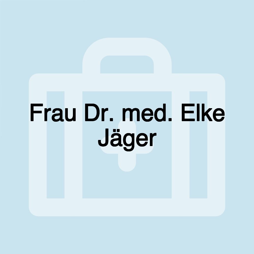 Frau Dr. med. Elke Jäger