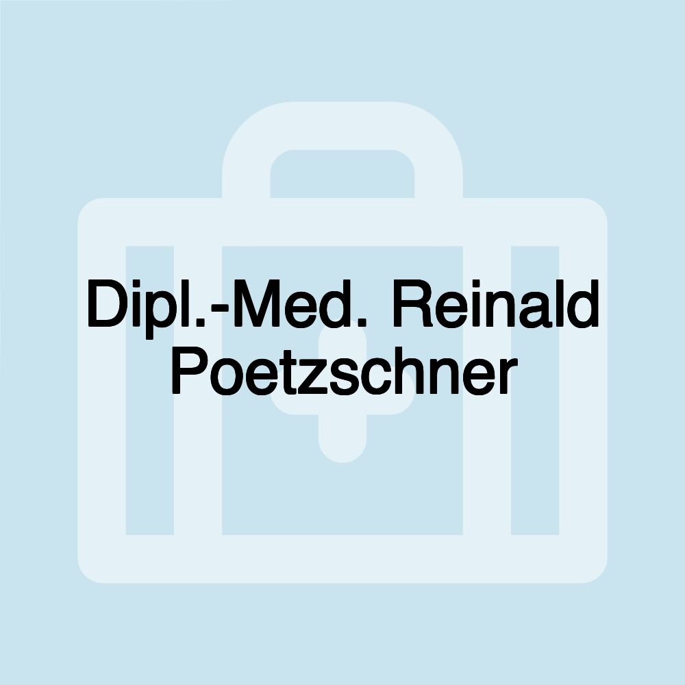 Dipl.-Med. Reinald Poetzschner