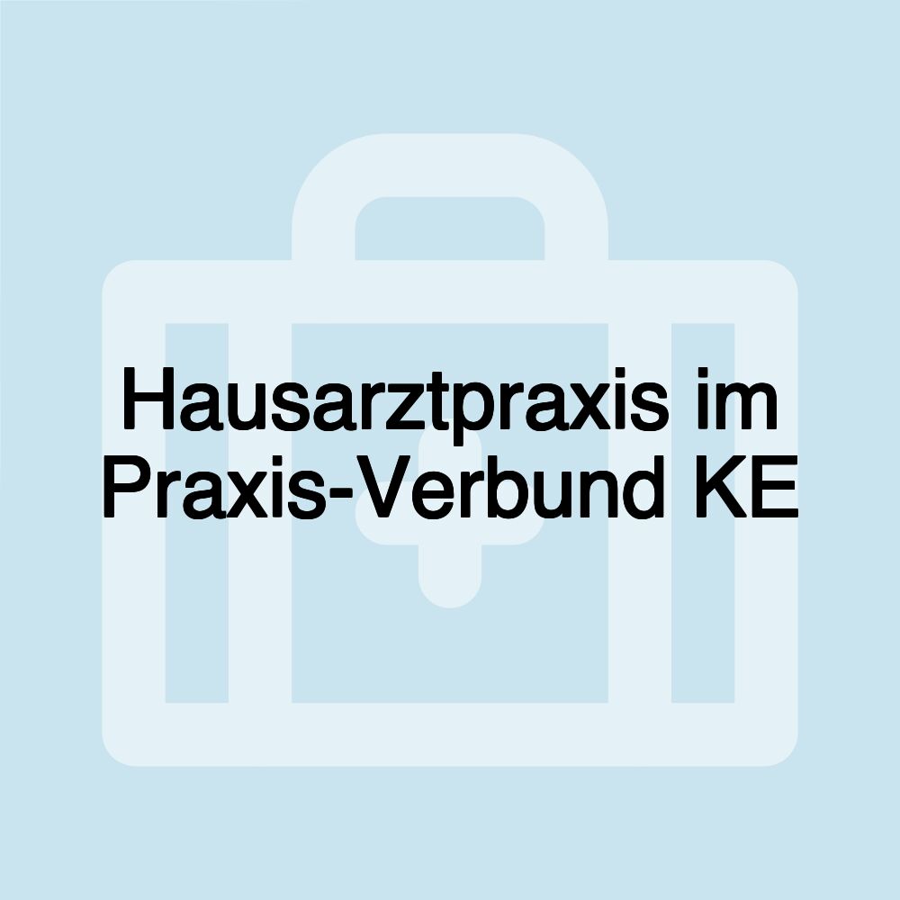 Hausarztpraxis im Praxis-Verbund KE