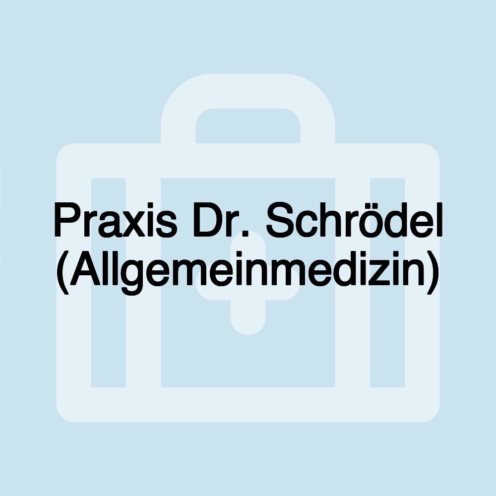 Praxis Dr. Schrödel (Allgemeinmedizin)