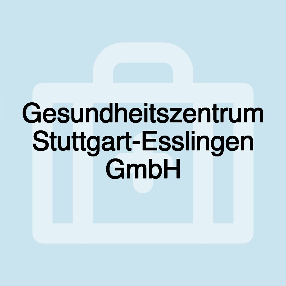 Gesundheitszentrum Stuttgart-Esslingen GmbH