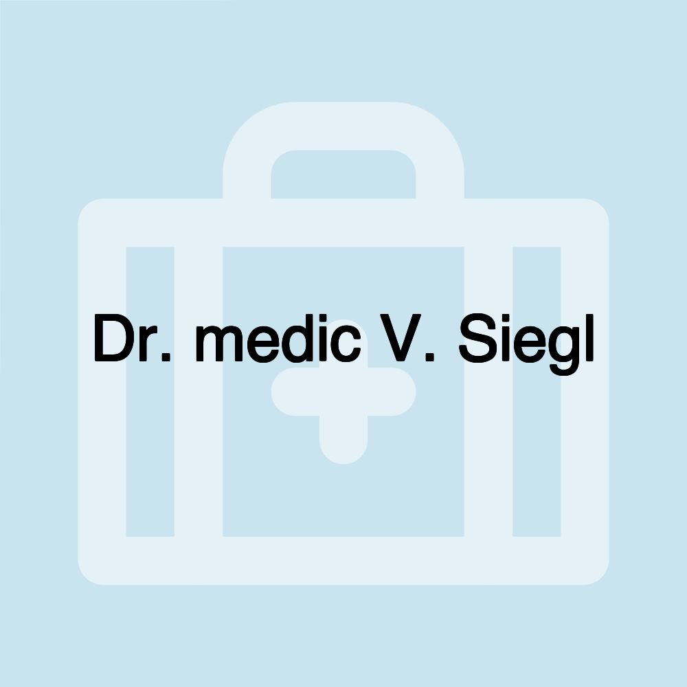 Dr. medic V. Siegl