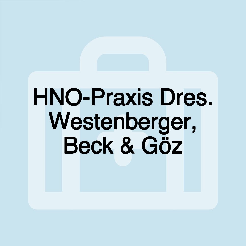 HNO-Praxis Dres. Westenberger, Beck & Göz