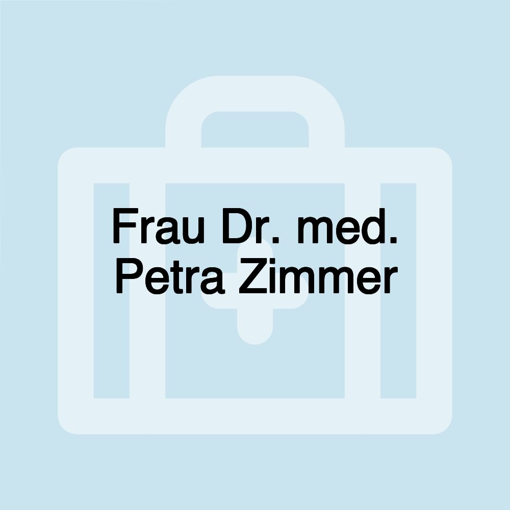 Frau Dr. med. Petra Zimmer