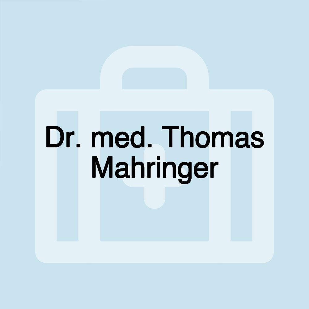 Dr. med. Thomas Mahringer