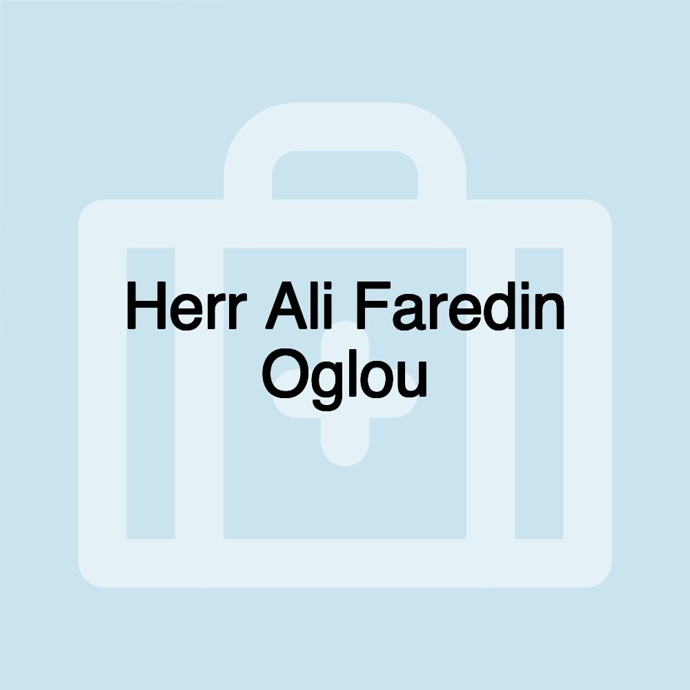 Herr Ali Faredin Oglou