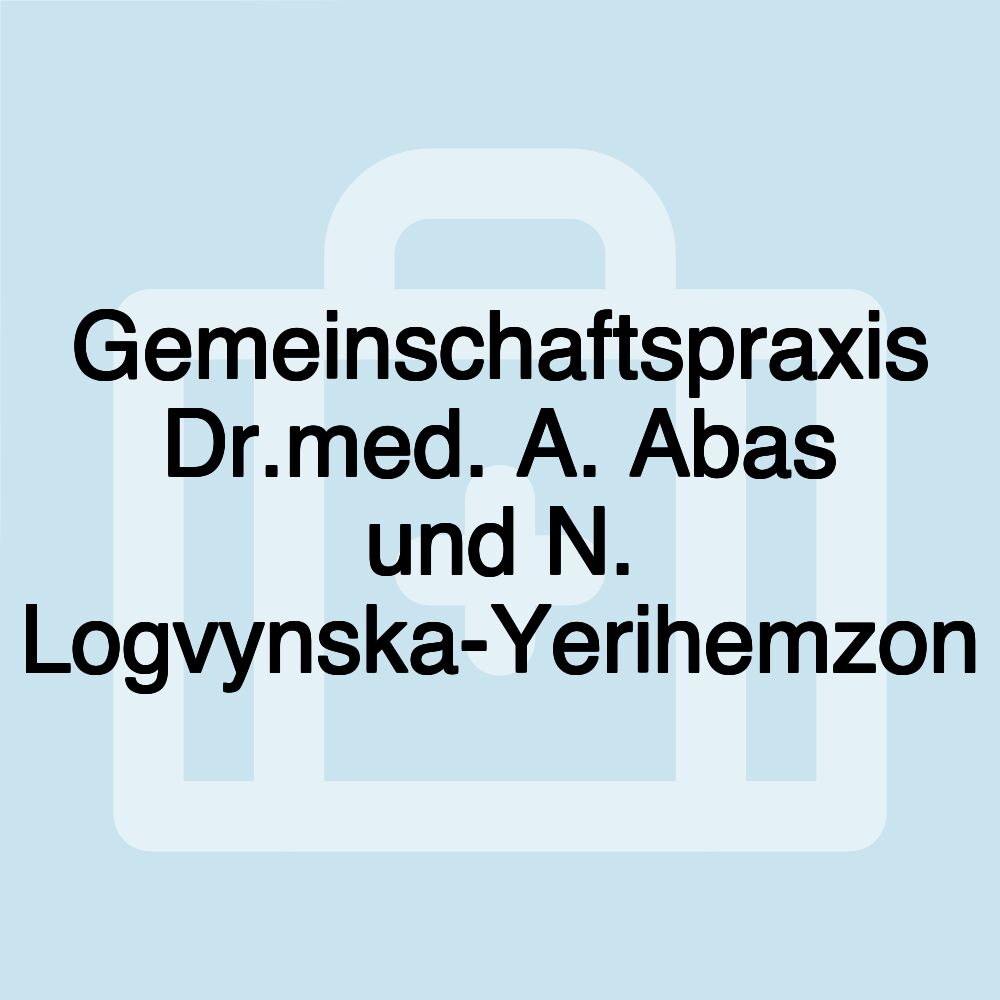 Gemeinschaftspraxis Dr.med. A. Abas und N. Logvynska-Yerihemzon