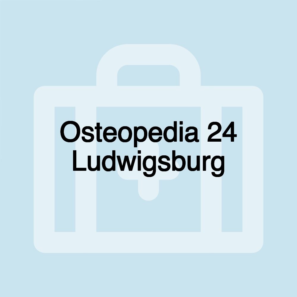 Osteopedia 24 Ludwigsburg