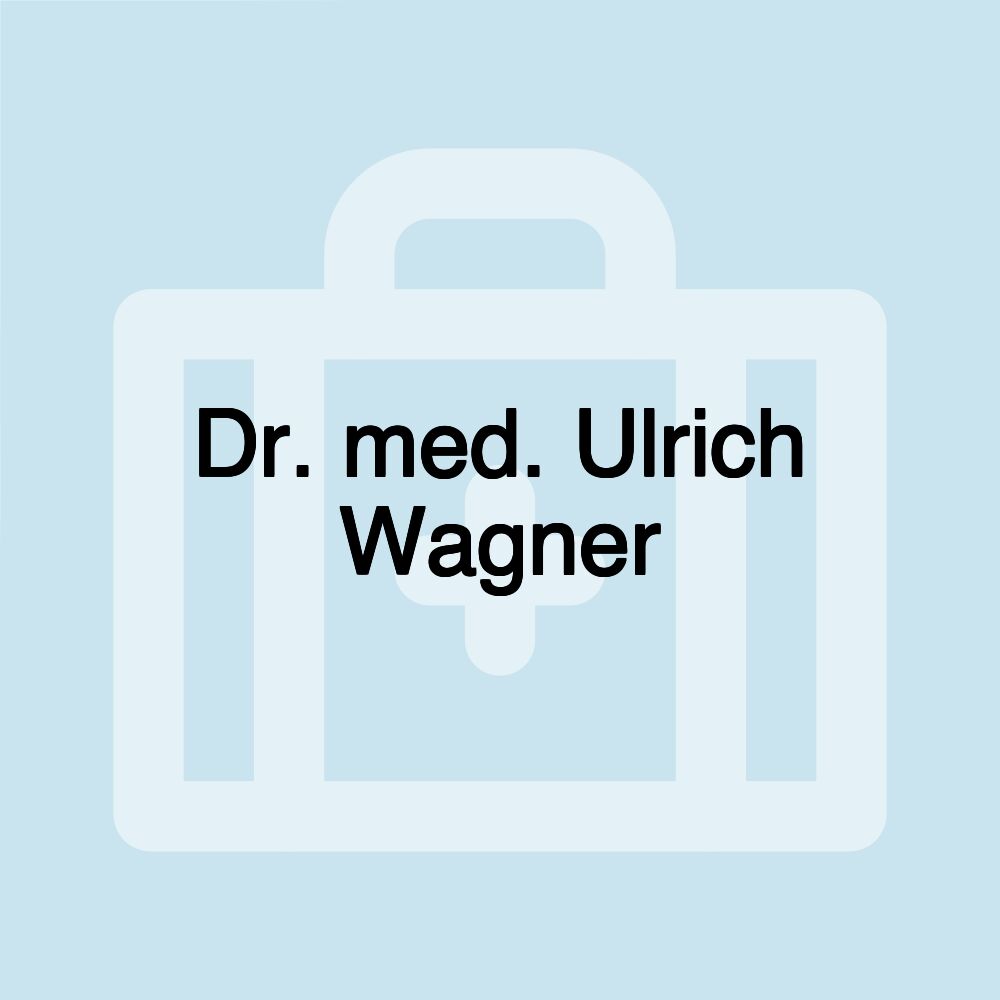 Dr. med. Ulrich Wagner