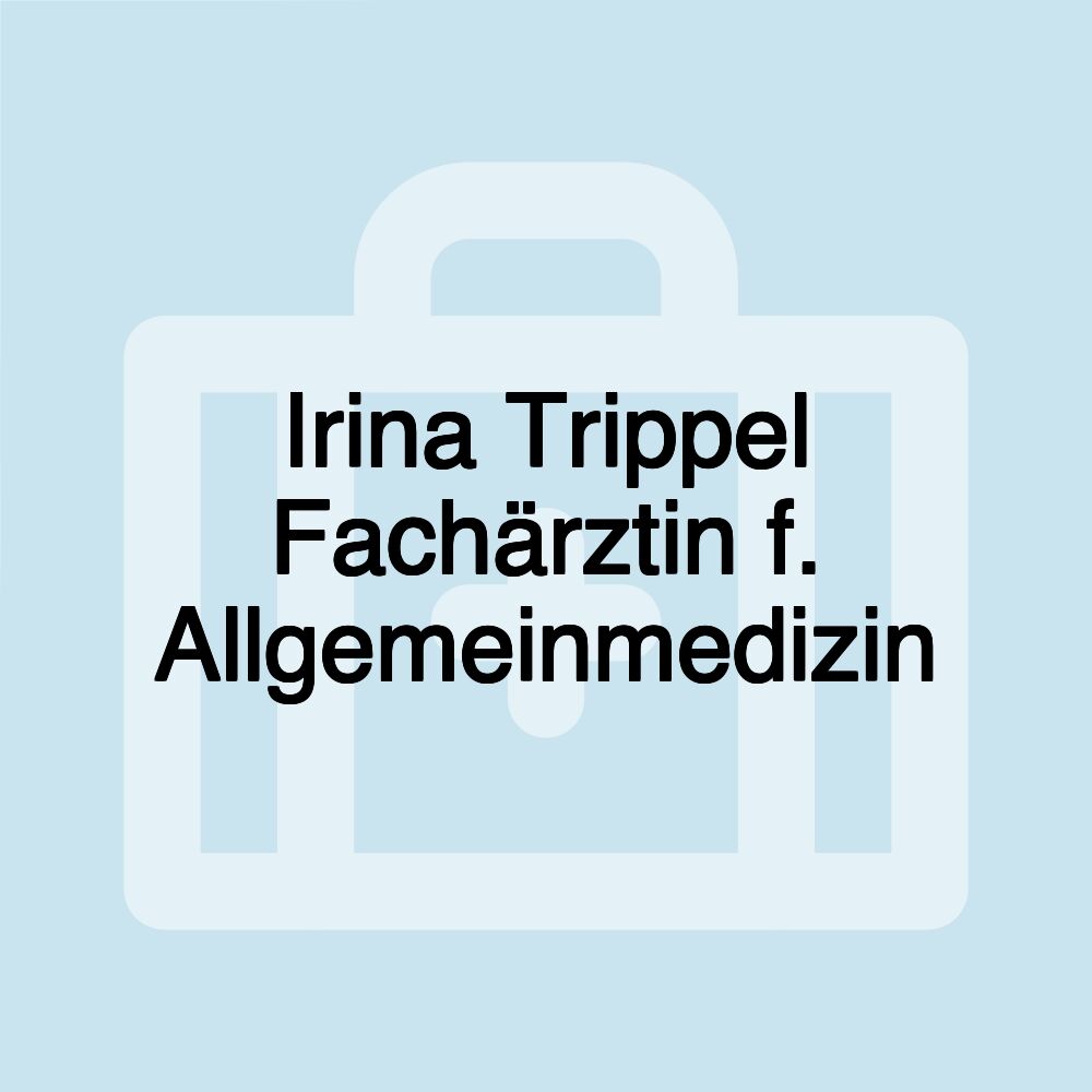 Irina Trippel Fachärztin f. Allgemeinmedizin