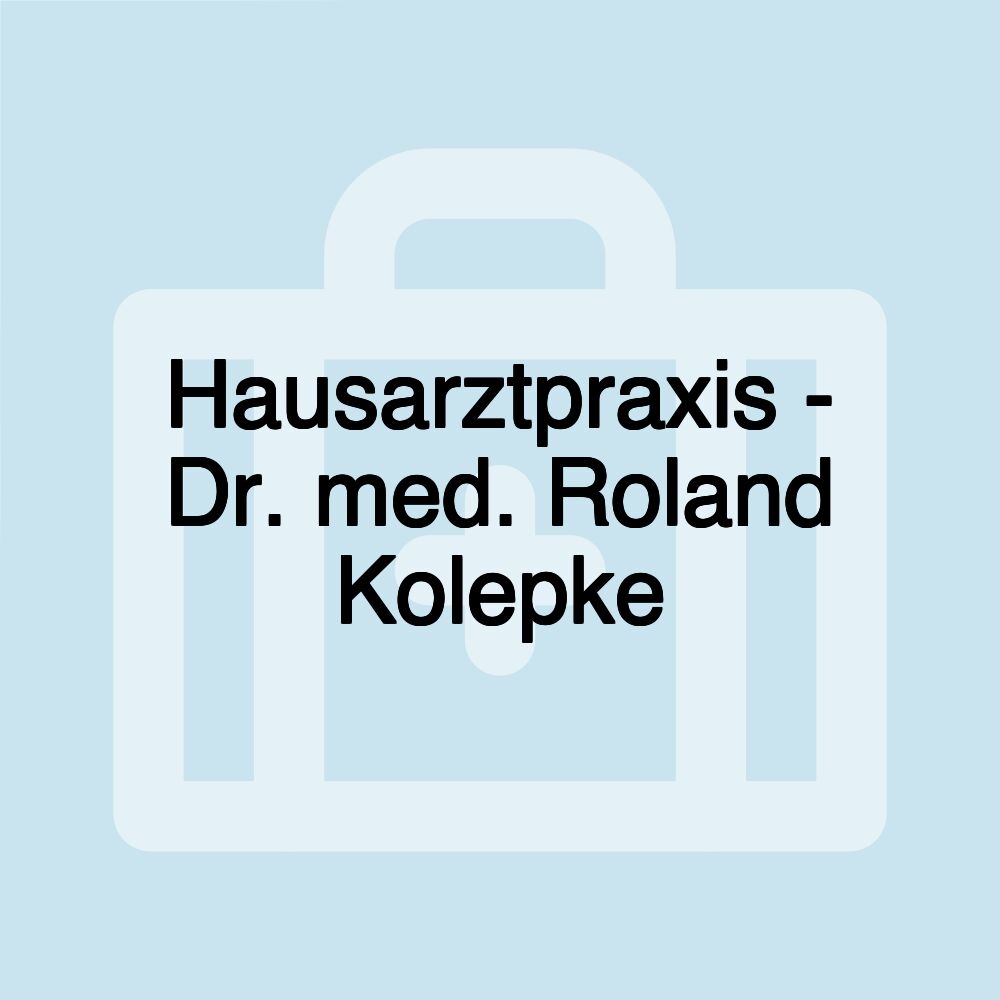 Hausarztpraxis - Dr. med. Roland Kolepke