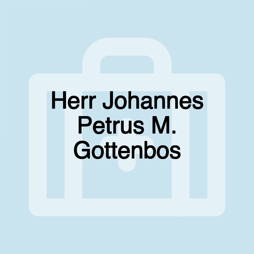 Herr Johannes Petrus M. Gottenbos