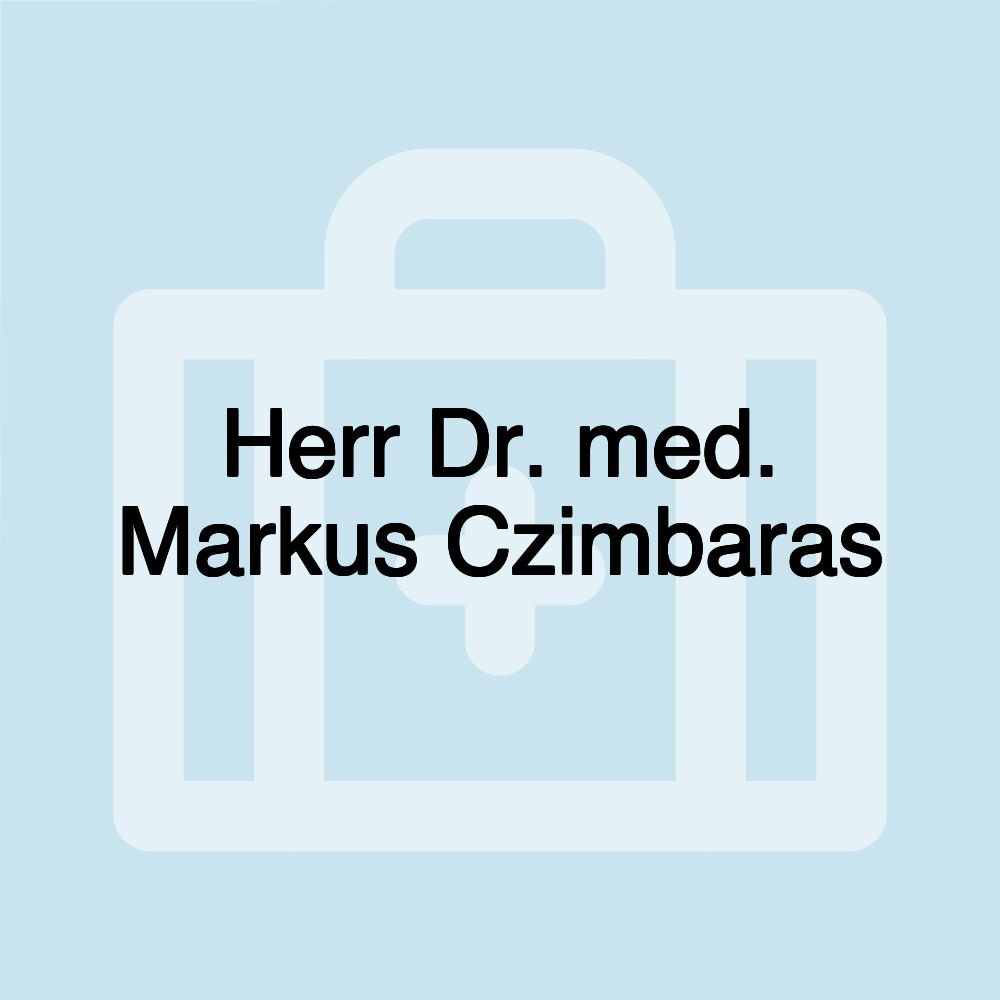 Herr Dr. med. Markus Czimbaras