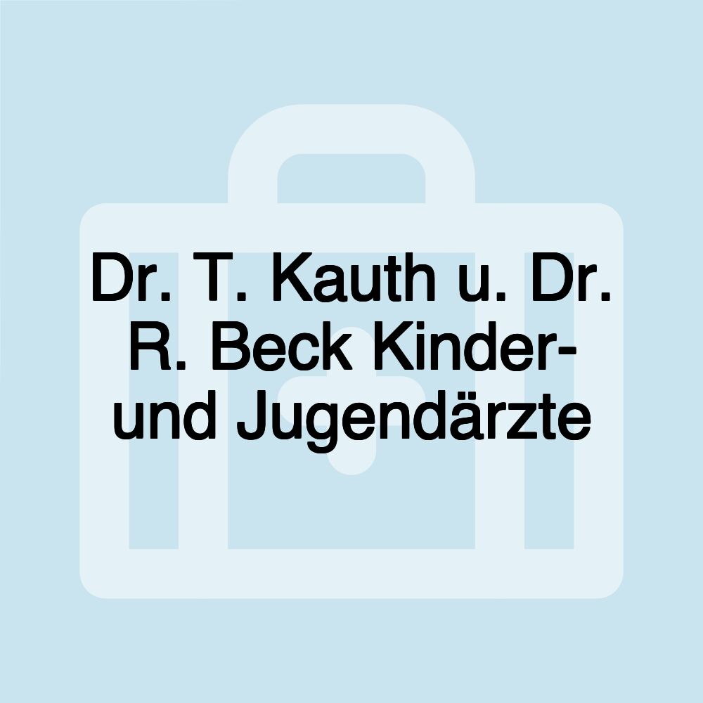 Dr. T. Kauth u. Dr. R. Beck Kinder- und Jugendärzte