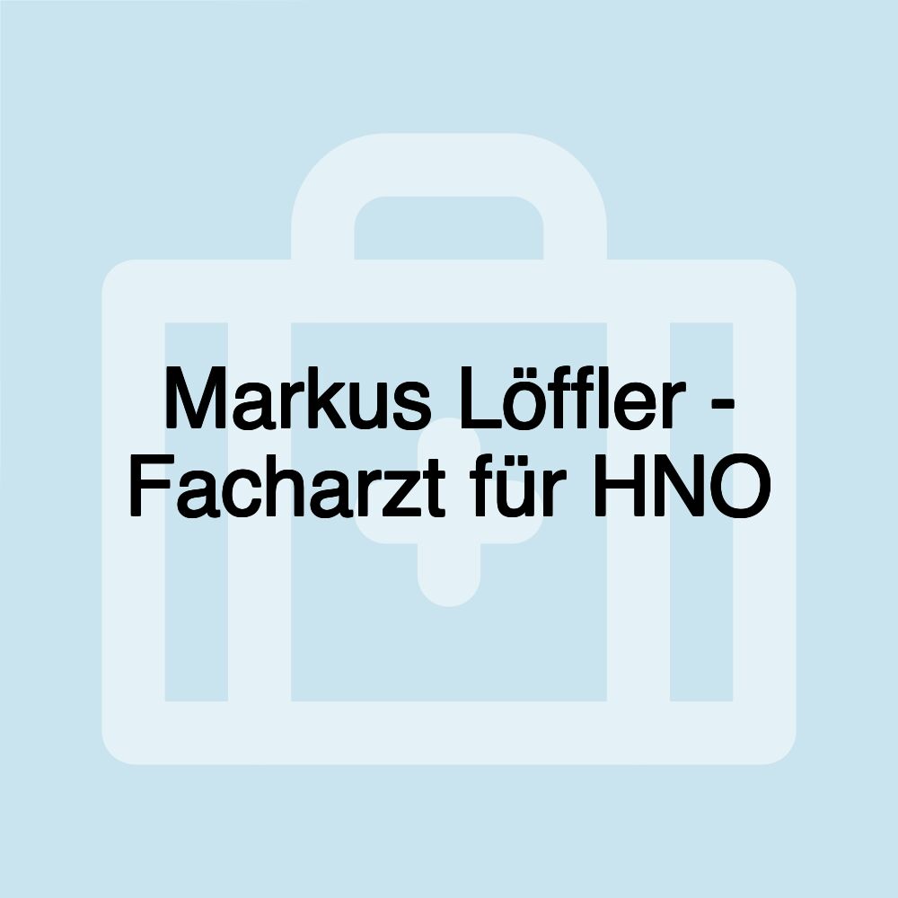 Markus Löffler - Facharzt für HNO