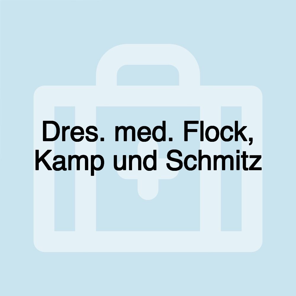 Dres. med. Flock, Kamp und Schmitz