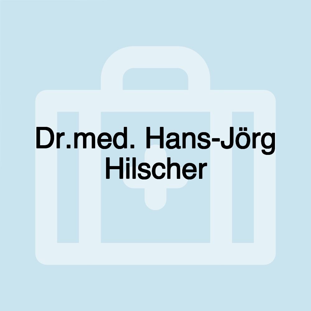 Dr.med. Hans-Jörg Hilscher