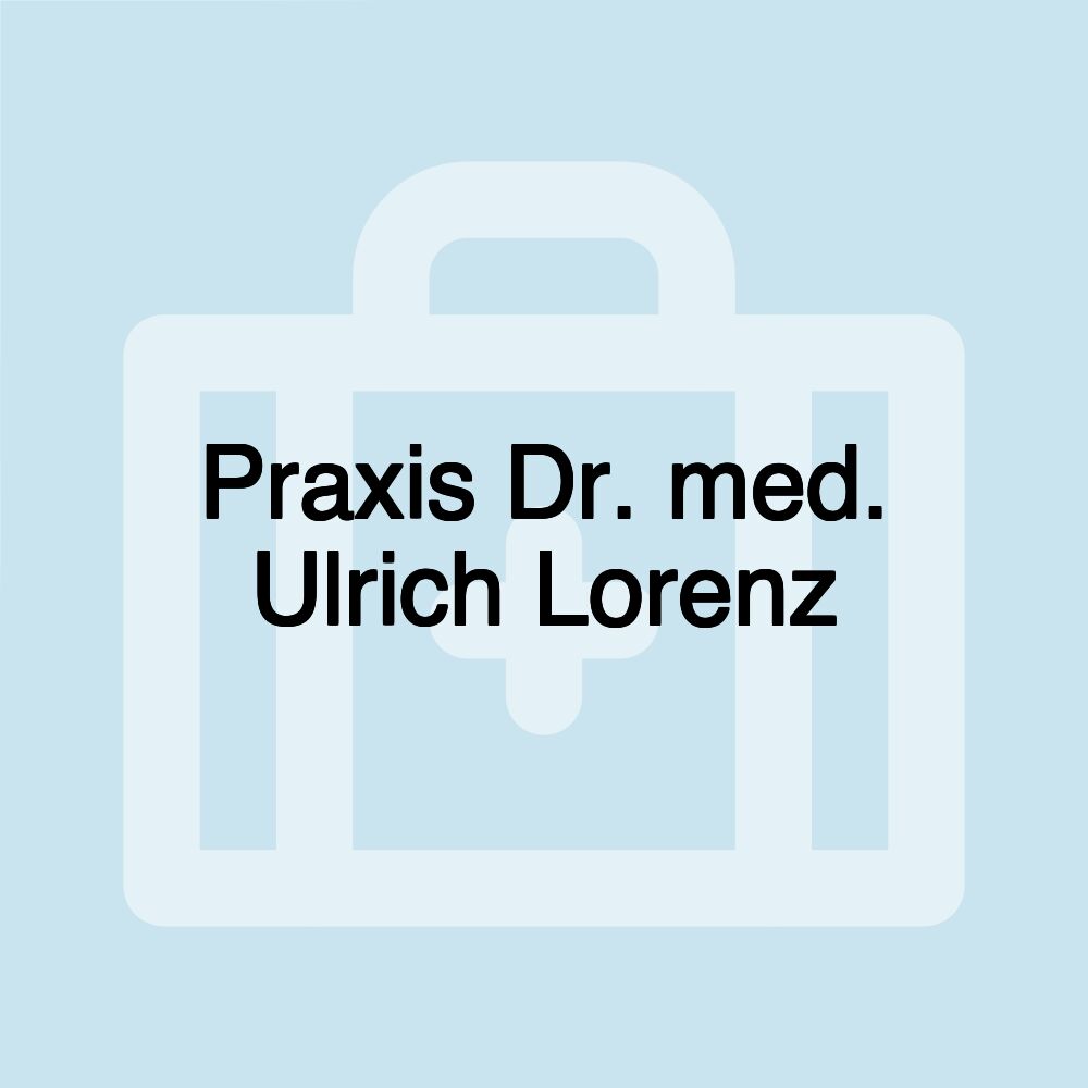 Praxis Dr. med. Ulrich Lorenz