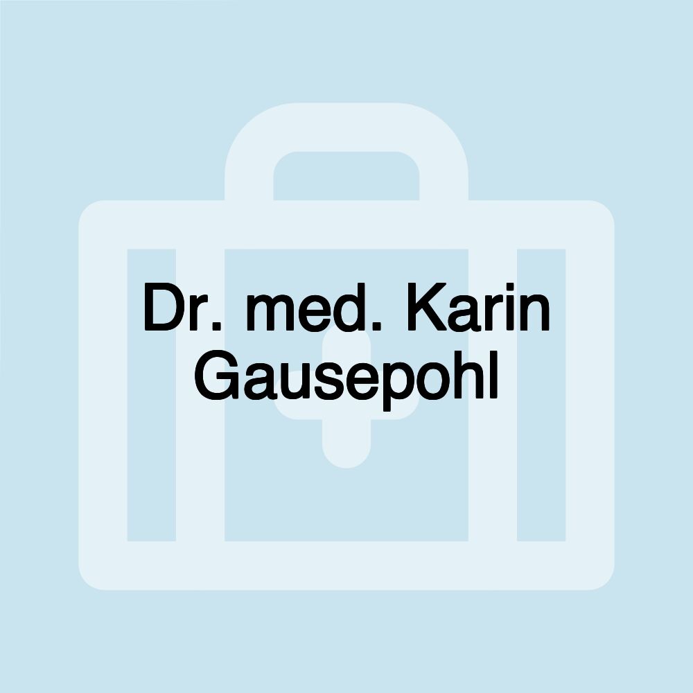 Dr. med. Karin Gausepohl