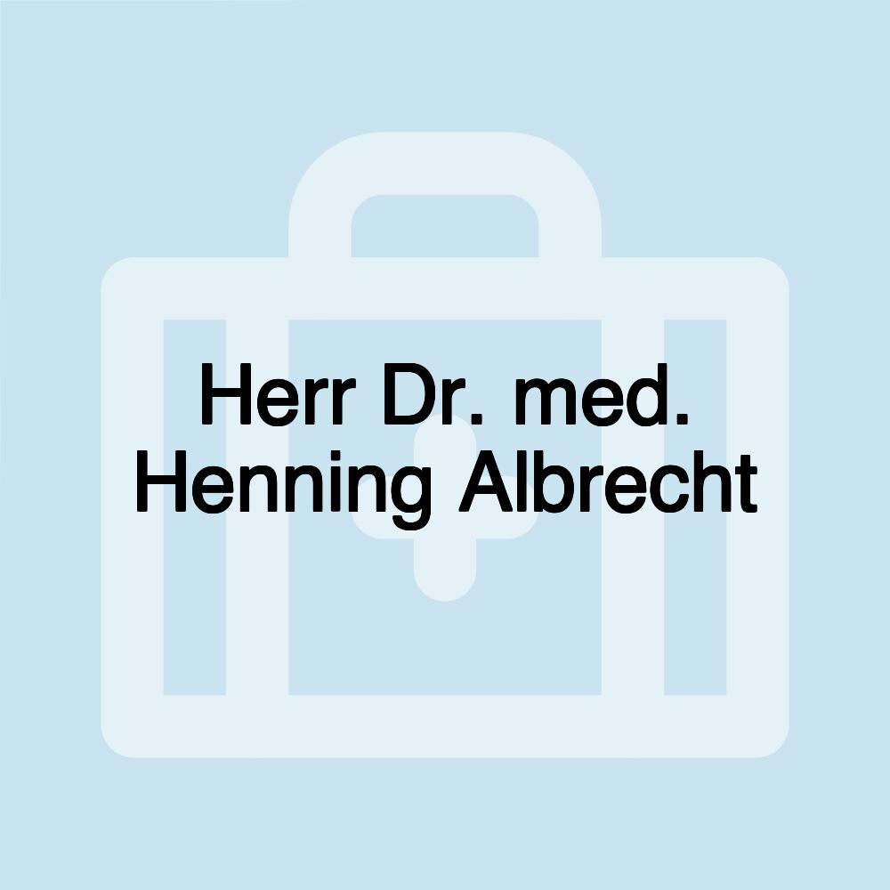 Herr Dr. med. Henning Albrecht