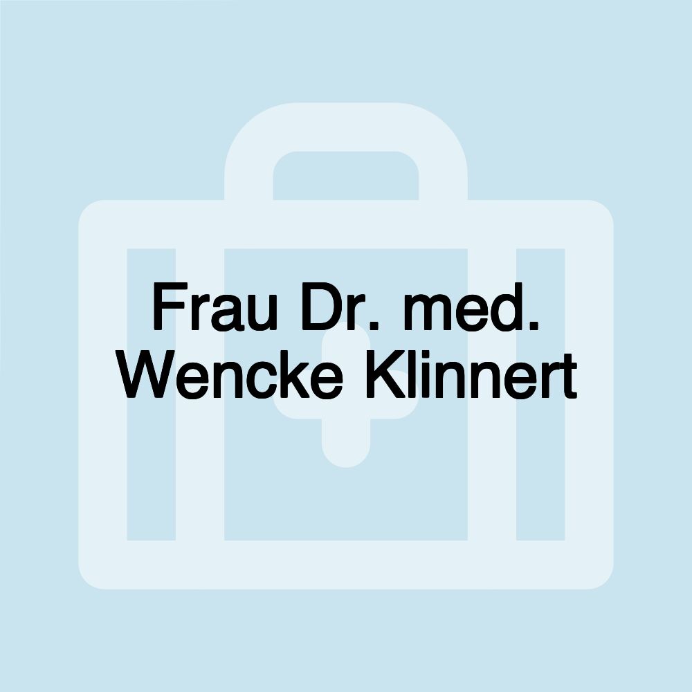 Frau Dr. med. Wencke Klinnert